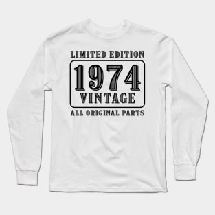 All original parts vintage 1974 limited edition birthday Long Sleeve T-Shirt